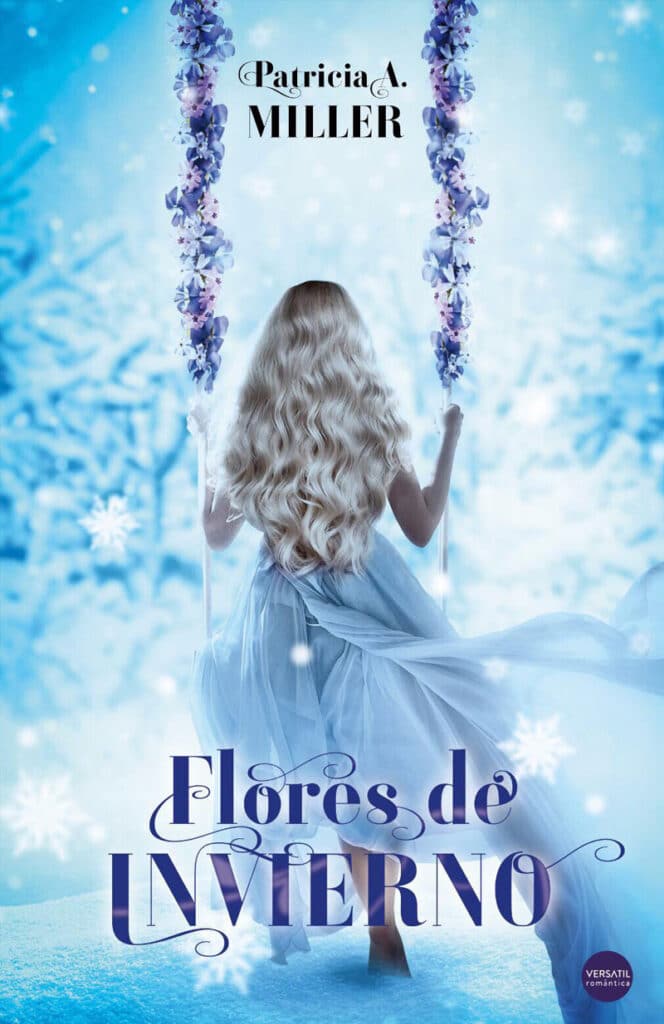 Flores de invierno. Un libro de novela romántica de Patricia A. Miller